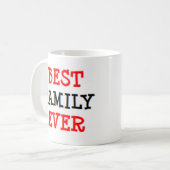 beste Familie überhaupt Kaffeetasse (Vorderseite Links)