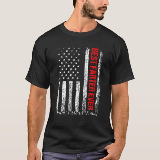 Beste Farter je Oops I Meant Father USA Flag Flag T-Shirt (Vorderseite)