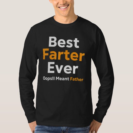 Beste Farter je Oops Ich meine Vater 8 T-Shirt (Vorderseite)