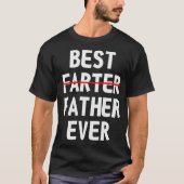 Beste Farter je T-Shirt (Vorderseite)