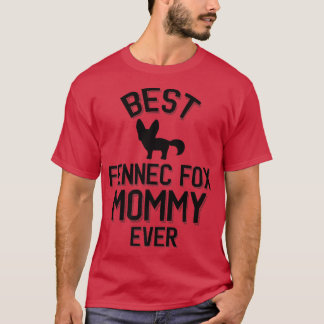 Beste Fennec für Mommy Ever Premium 326 T-Shirt