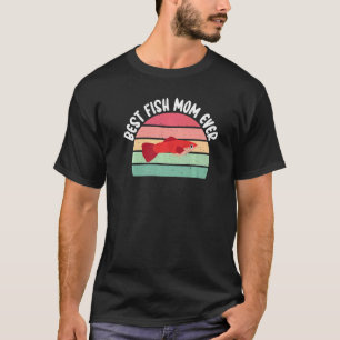 Beste Fisch-Mutter Aller Zeiten Fisch-Mutter T-Shirt