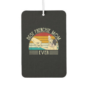 Beste französische Bulldogin-Mutter je Geschenk Autolufterfrischer
