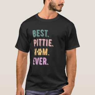 Beste Frauen Pittie-Mutter jemals Pitbull-Hundemut T-Shirt