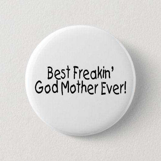 Beste Freakin Gott-Mutter überhaupt 2 Button (Vorderseite)