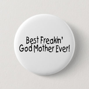 Beste Freakin Gott-Mutter überhaupt 2 Button