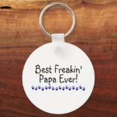 Beste Freakin Papa Ever Schlüsselanhänger (Vorderseite)
