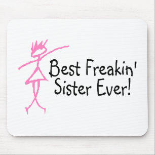 Beste Freakin Schwester überhaupt Mousepad