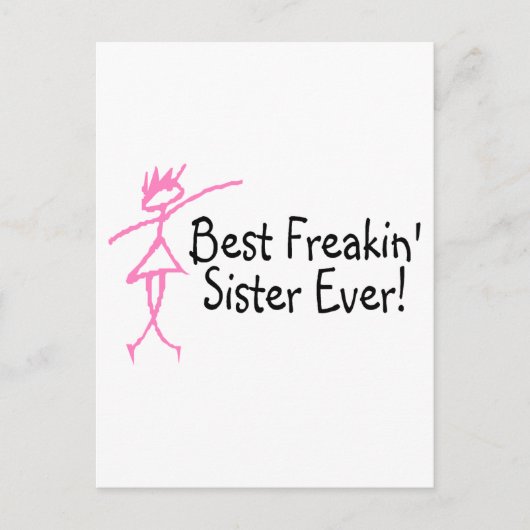 Beste Freakin Sister Ever Postkarte (Vorderseite)