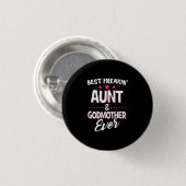Beste Freakin Tante und Godmutter je Button (Vorne & Hinten)