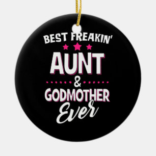 Beste Freakin Tante und Godmutter je Keramik Ornament