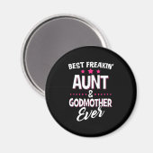 Beste Freakin Tante und Godmutter je Magnet (Vorderseite/Rückseite)