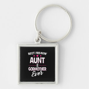 Beste Freakin Tante und Godmutter je Schlüsselanhänger