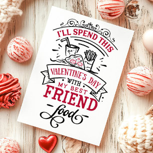 Beste-Freund-Food-Funny-Anti-Valentinstag Feiertagskarte