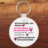 Beste Freunde (lustiges/sarkastisches Zitat) Schlüsselanhänger (Vorderseite)