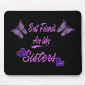 Beste Freunde sind wie Schwestern Mousepad (Vorne)