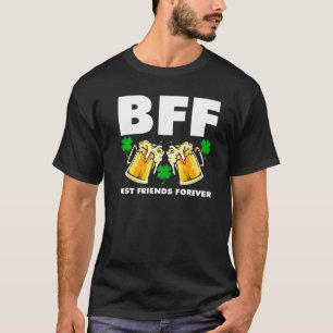 Beste Freundin Best Friends Forever Irish St Patri T-Shirt