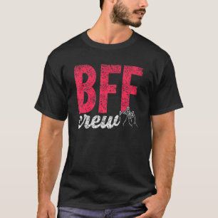 Beste Freundin Crew Freunde Team Freundschaft Rede T-Shirt