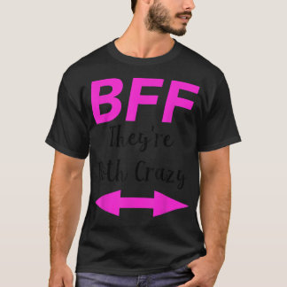 BESTE FREUNDIN, dass beide verrückt aufeinander tr T-Shirt