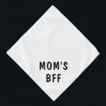 BESTE FREUNDIN der Mama niedlicher Text Halstuch<br><div class="desc">Niedliche Bandana mit Text zum Feiern Ihrer BESTE FREUNDIN!</div>