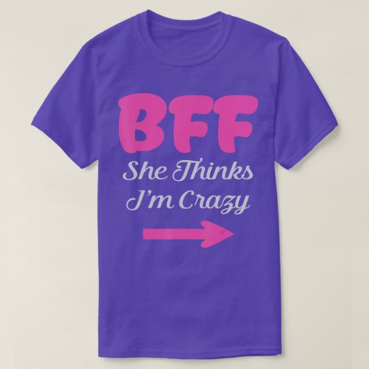 BESTE FREUNDIN I Know Shes Crazy Best Friends Fore T-Shirt (Design vorne)