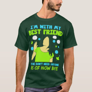 Beste Freundin mit meinem besten Freund, damit wir T-Shirt