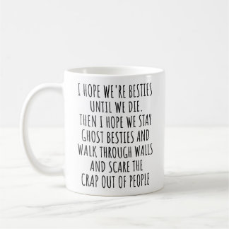Beste Freundinnen bis wir sterben, Geister-Beste-F Kaffeetasse