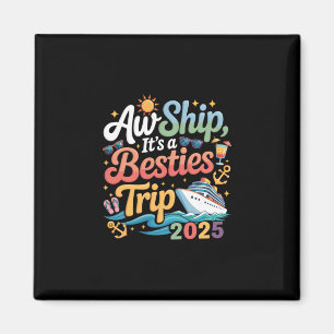 Beste Freundinnen Reise Kreuzfahrt Freund Kreuzfah Magnet