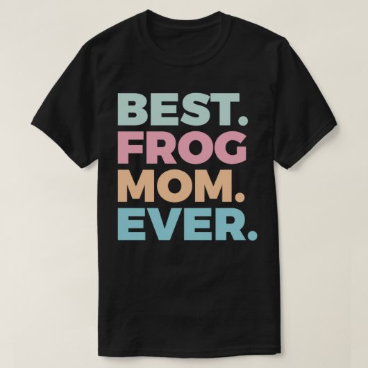 Beste Frosch-Mama je Frosch-Lover-Froschbesitzer 2 T-Shirt (Design vorne)