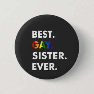 Beste Gay Sister je Funny LGBT Rainbow Pride Gesch Button
