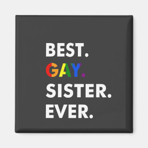 Beste Gay Sister je Funny LGBT Rainbow Pride Gesch Magnet