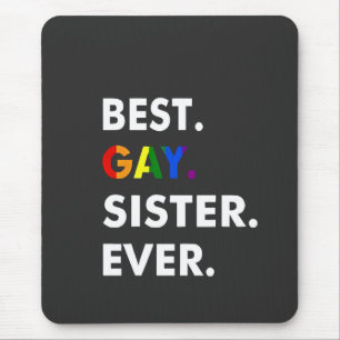 Beste Gay Sister je Funny LGBT Rainbow Pride Gesch Mousepad