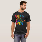 Beste Gay Uncle Ever Gay Gender Equality Funny T-Shirt (Vorne ganz)