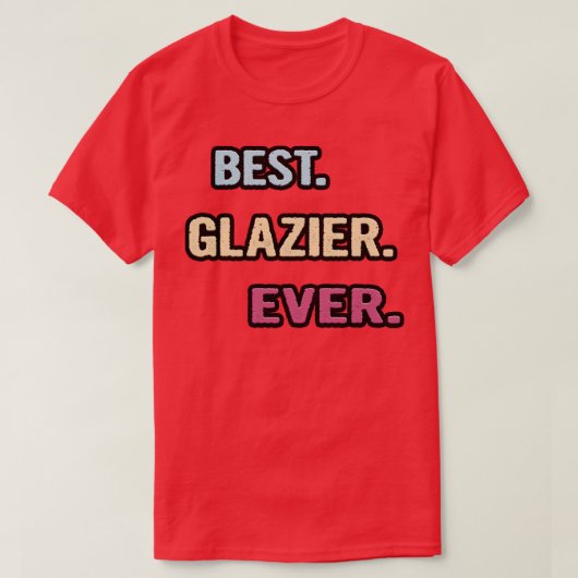 Beste Glazier-Idee T-Shirt (Design vorne)