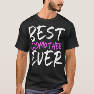 Beste Godmutter je Funny Geschenk Mütter Tag T-Shirt