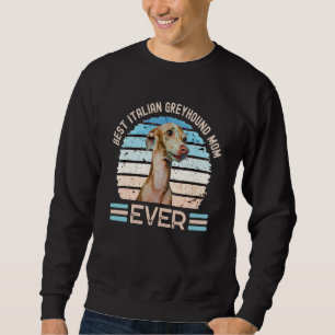 Beste Greyhound-Mama Italiens je Muttertag der Mut Sweatshirt