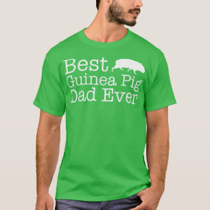 Beste Guinea Schweinefleisch Vater je 28 T-Shirt