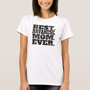 Beste Havanese-Mutter überhaupt T-Shirt