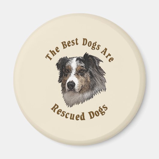 Beste Hunde werden gerettet (Australischer Hirte) Magnet (Vorne)