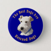 Beste Hunde werden gerettet (Draht-Foxterrier) Button (Vorderseite)