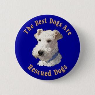 Beste Hunde werden gerettet (Draht-Foxterrier) Button