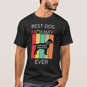 Beste Hundemutter überhaupt Labrador Retriever Mam T-Shirt