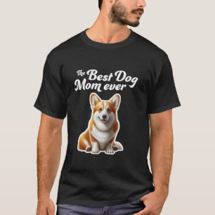 Beste Hundemutter überhaupt - Pembroke Welsh Corgi T-Shirt