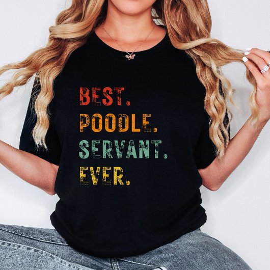 Beste Hündin Mama Servant Ever Poodle Frauen T-Shirt
