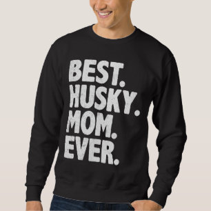 Beste Husky Mama Ever Funny Vintag Dog Momma Mutte Sweatshirt
