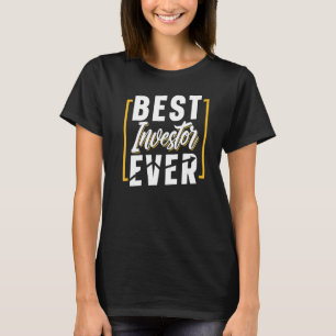 Beste Kapitalanleger je Aktionär T-Shirt