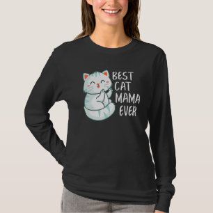 Beste Katze Mama Ever Niedliche Katze Cool Frauen T-Shirt