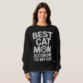 Beste Katzenmutter laut meiner Katze Geschenk Sweatshirt (Vorne ganz)