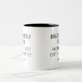 Beste Kieferorthopädie Personalisiert Coworker Geb Zweifarbige Tasse (Mittel)