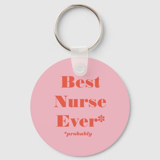 Beste Krankenschwester je! *Wahrscheinlich* Schlüs Schlüsselanhänger (Vorderseite)
